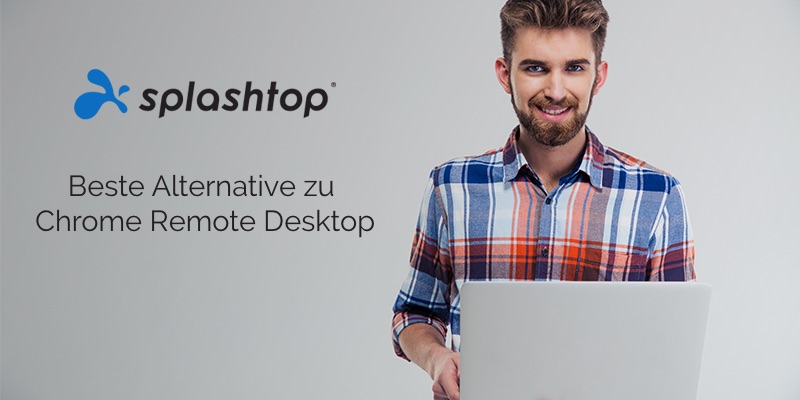 Alternative zu verchromten Remote-Desktops - Splashtop-Fernzugriff
