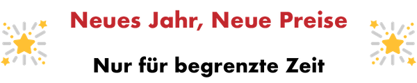 Neues Jahr, Neue Preise - Nur für begrenzte Zeit